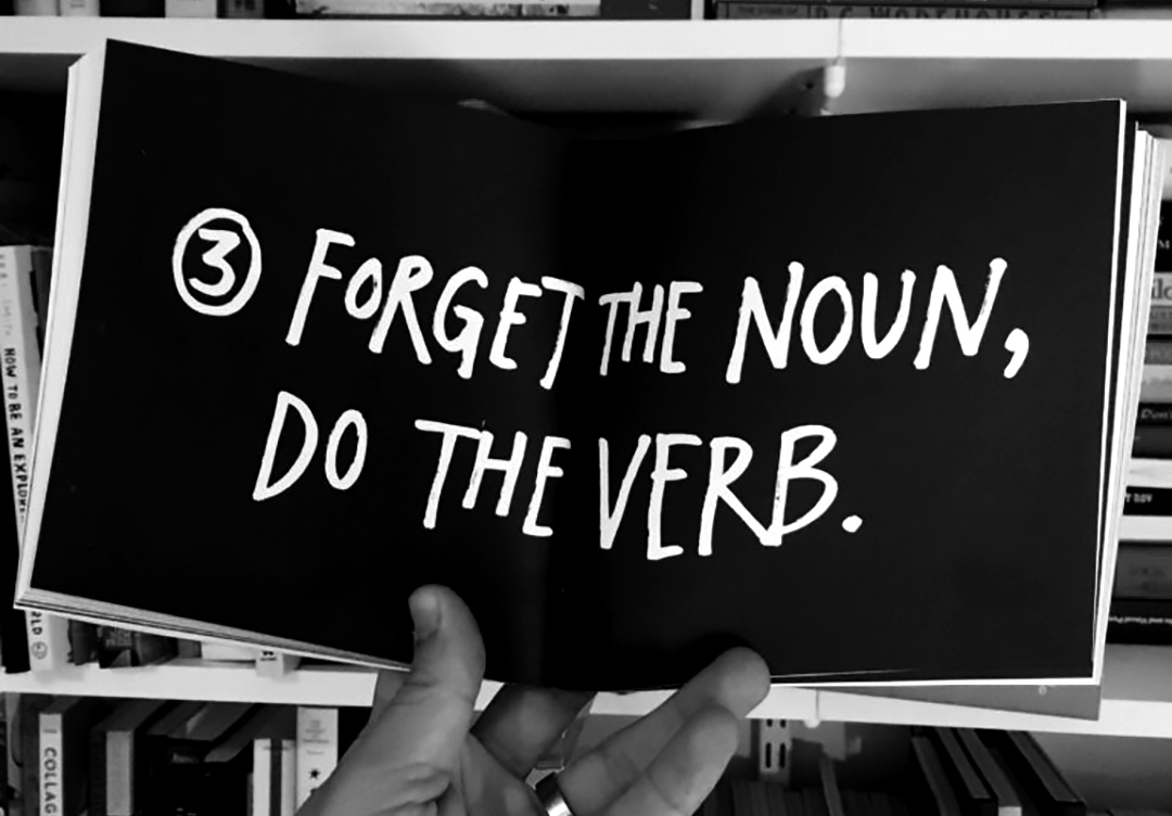 We Are Verbs Not Nouns